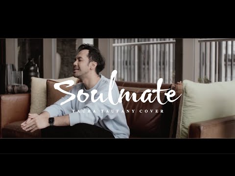 Soulmate - Kahitna (Taura Taufany Cover)