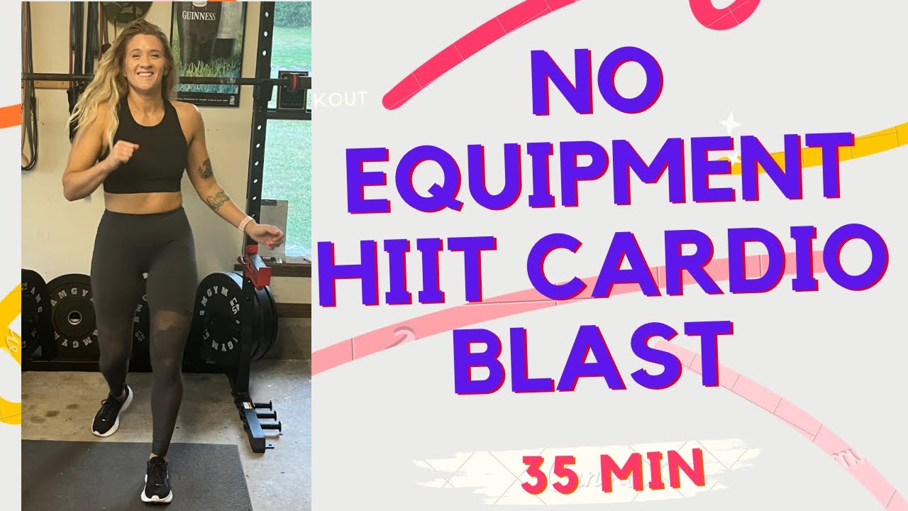35-min HIIT Cardio Blast🔥🔥 No Equipment Home Workout |Heart Pumping ...