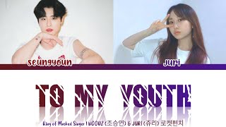 Download lagu Cho Seungyoun (WOODZ) & Juri (Rocket Punch) 'To My Youth' (Color Coded Lyrics) | HAN/ROM/ENG