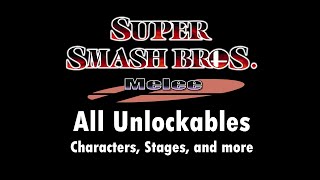 Super Smash Bros. Melee - Unlockables - All Characters and Stages