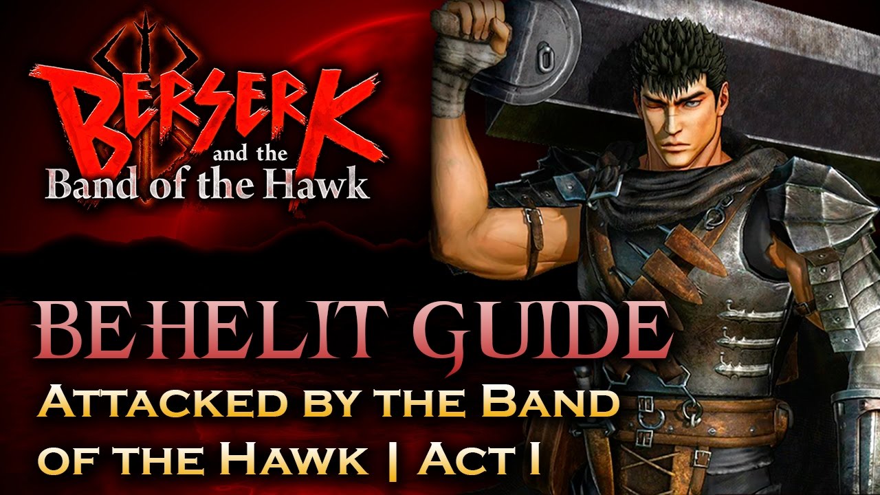 Berserk Band Of The Hawk Behelit Guide