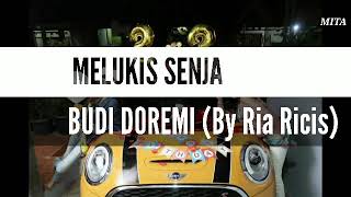 LIRIK LAGU MELUKIS SENJA "Budi Doremi" (By Ria Ricis)