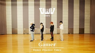 OWV - 「Gamer」Dance Practice Video【4K】