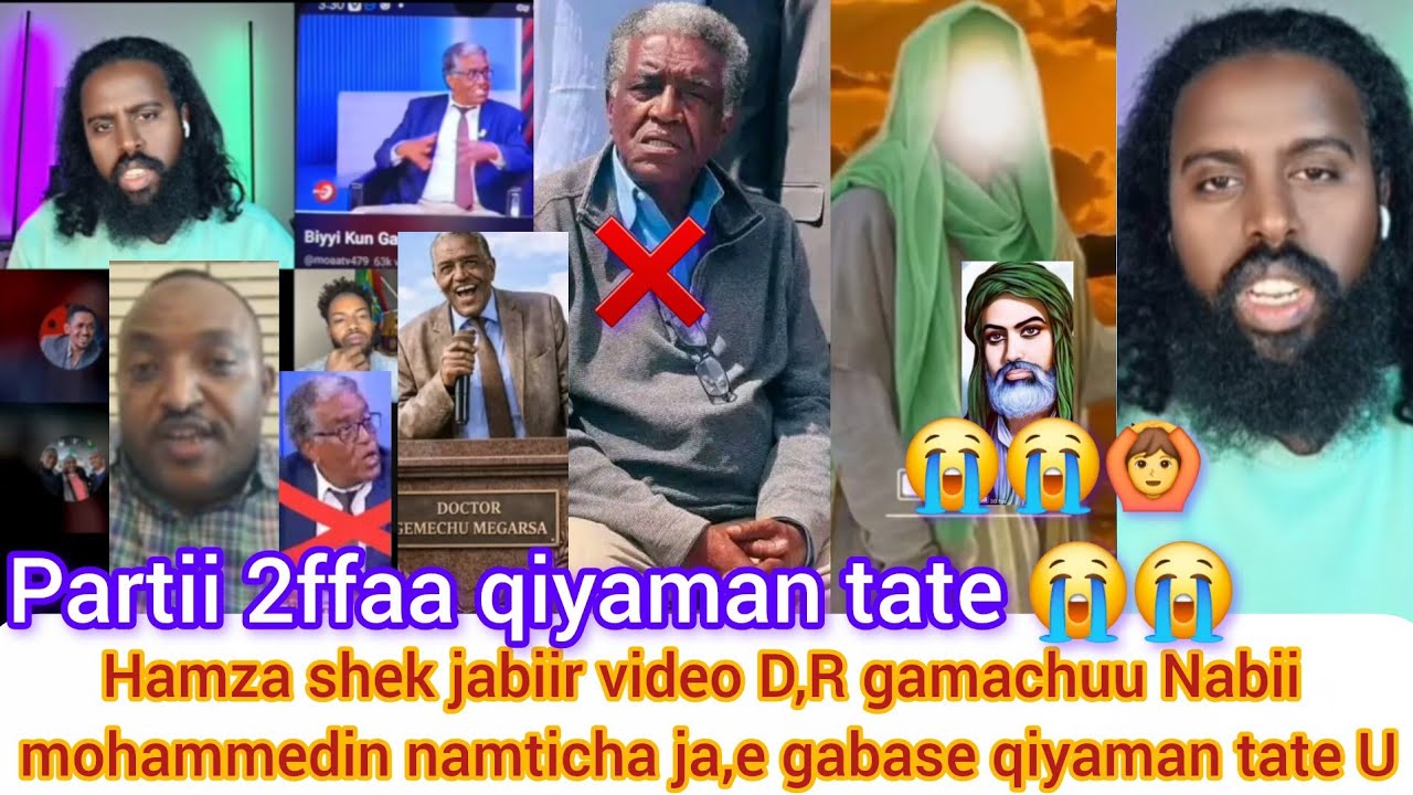 Hamzan😭video🙆D,R gamachun gabase baka Nabii mohamadiin namticha ja,ee qiyaman tate partii 2ffaa 