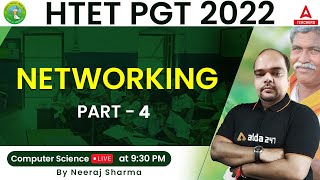 HTET PGT Computer Science Classes | Networking #4 HTET 2022 | By Neeraj Sir