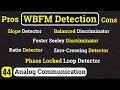 Wideband FM Detection Methods Explained | Analog &amp; Digital FM Demodulators | Lec - 45