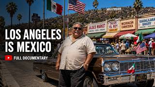 How 1 Million Mexicans Built Their Own World in Los Angeles