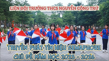 [NCT Semaphore] Truyền phát tín hiệu Semaphore chủ đề năm học 2025 - 2026