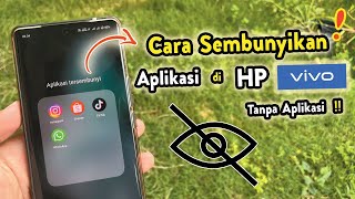 ✅ Cara Menyembunyikan Aplikasi di HP VIVO Tanpa Aplikasi