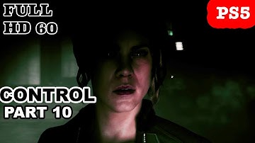 CONTROL Walkthrough Gameplay Part 10 (FINISH TANGO)