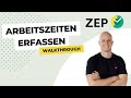 Arbeitszeiterfassung mit ZEP