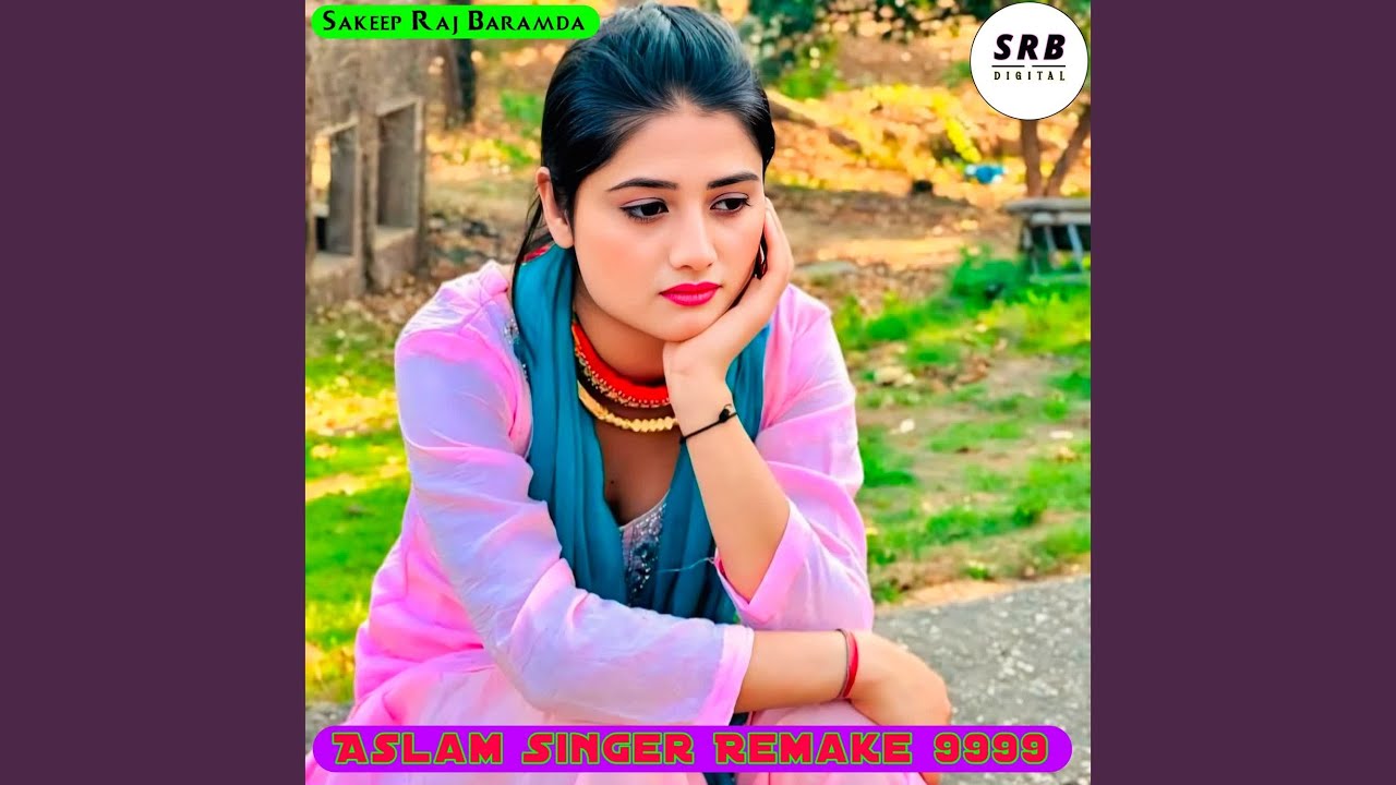 Aslam Singer Remake 9999