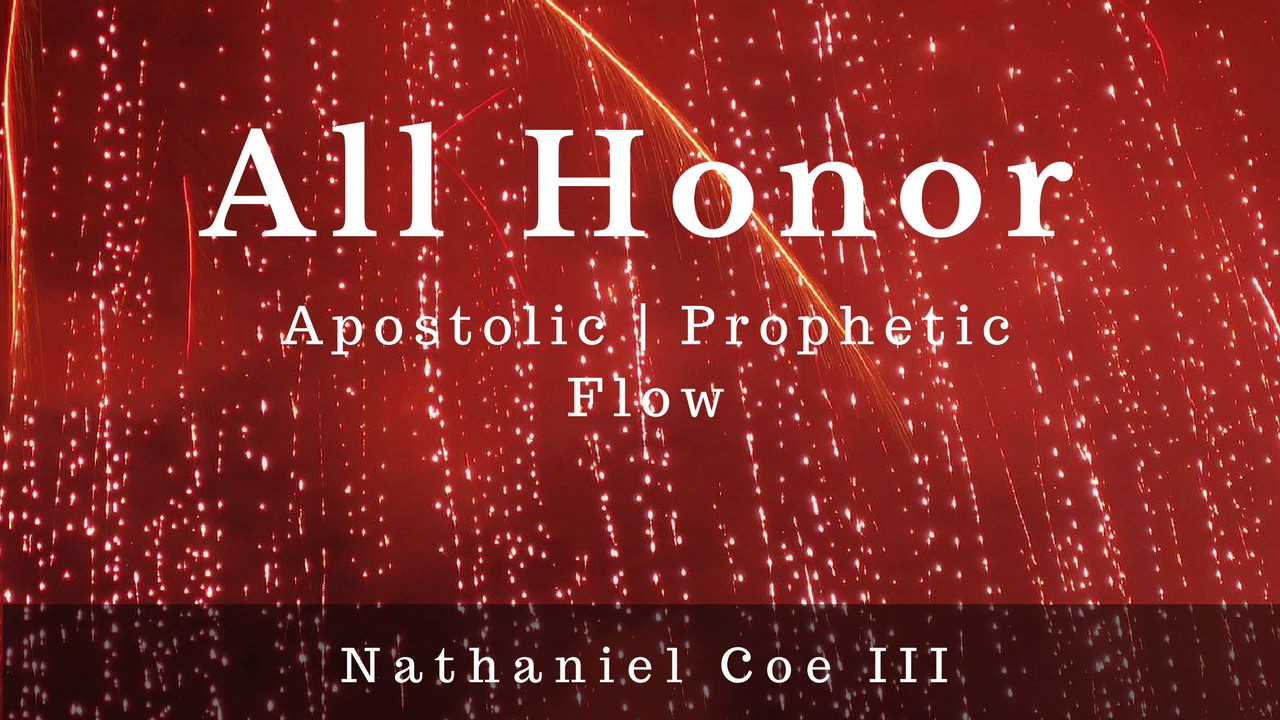 All Honor Apostolic/Prophetic Worship, Prayer