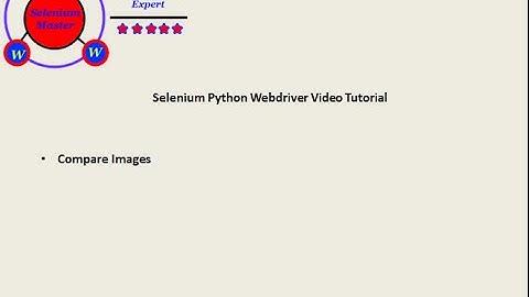 Selenium Python Webdriver Video Tutorial - Compare Images