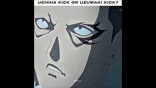 Uchicha_kick V/s Uzumaki kick