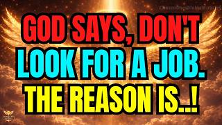 🔴 Chosen One, FROM NOW ON IT IS GOD'S DUTY, RICHNESS FOREVER | DON'T LOOK FOR A JOB 💰🙏