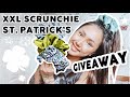 🍀 NEW ST PATRICK'S XXL SCRUNCHIE TRY-ON GIVEAWAY 🍀 Launching A New Collection | Scrunchie Business