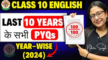 CBSE Class 10 English 🔥 Last 10 Years PYQs Solved ✅ Set 2 (2024) | For Boards 2026 | Nikita Singh