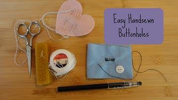 Hand-Sewn Buttonholes: A Step-by-Step Tutorial | Handsewn Buttonholes Made Easy | Heirloom Sewing
