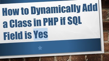 How to Dynamically Add a Class in PHP if SQL Field is Yes