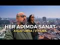 Viyana Ekspres Şehir Turu | Tarihi Mimarisi ve Sokak Hayatı