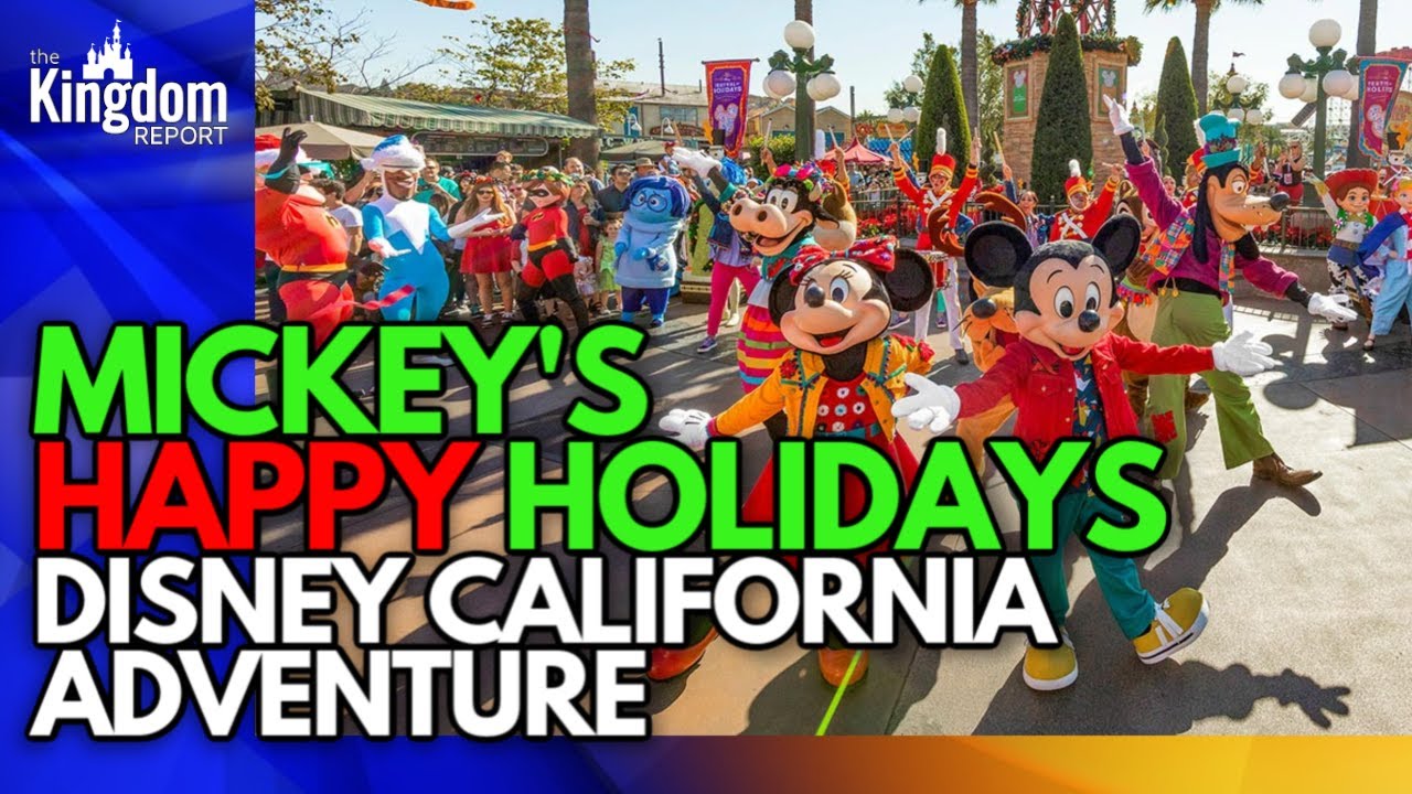 Mickey's HAPPY HOLIDAYS Celebration | Disney California Adventure