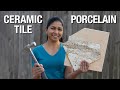 Ceramic vs Porcelain Tiles | Everything you need to know!