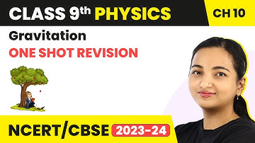 Gravitation - One Shot Revision | Class 9 Physics Chapter 10 (2022-23)