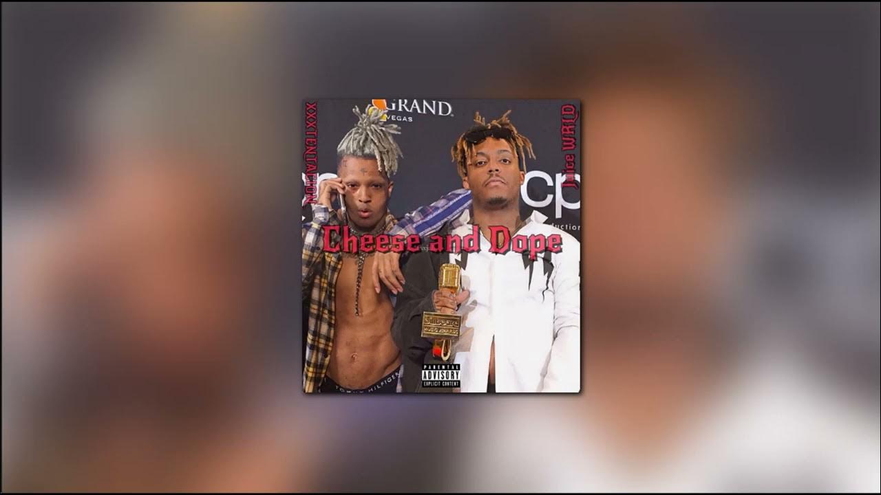 Juice WRLD Cheese and Dope (with XXXTENTACION) [Remix] YouTube