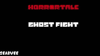 [Horrortale] Remix - Ghost Fight
