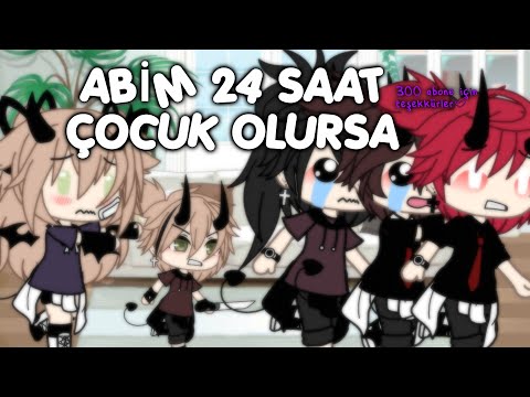 24 SAAT ABİM ÇOCUK OLURSA//GACHA LİFE// °•