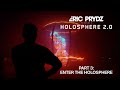 ERIC PRYDZ PRESENTS HOLOSPHERE 2.0 | PART 3: ENTER THE HOLOSPHERE