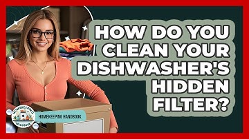 How Do You Clean Your Dishwasher