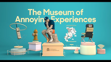 Zendesk Presents: The Museum of Annoying Experiences