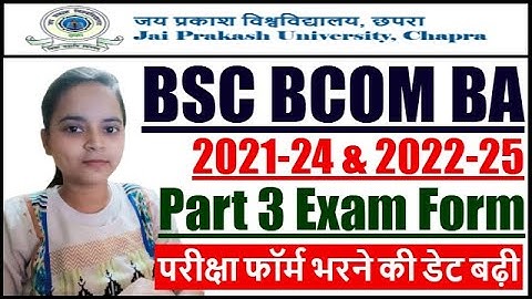 JP University Part 3 Exam Form 2025 Fill Up Last Date | JP University Exam 2022-25 |JPU Exam 2021-24