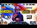 Latest Dancehall Sound Effects (2022) DJ Sound Effects:  Dancehall Sound Effects 2021