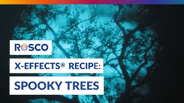Rosco X-Effects Recipe: Spooky Trees
