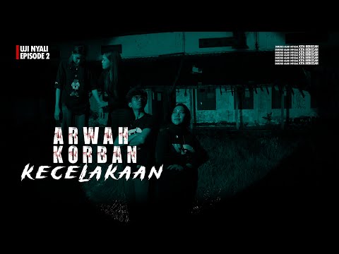 Arwah Korban Tabrak lari | EPISODE 2 | Uji Nyali