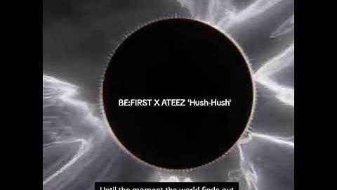 BE:FIRST X ATEEZ "Hush-Hush"💜❤️
