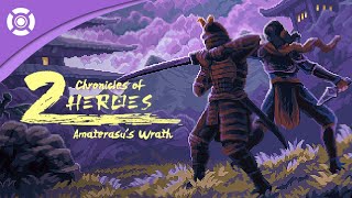 Chronicles of 2 Hereoes - Kickstarter Launch Trailer (Kickstarter on June 1st)