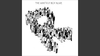 Video thumbnail of "The Whitest Boy Alive - Island"