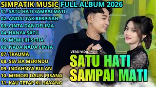 Satu Hati Sdanai Mati  Andai Tak Berpisah  Cinta Dan Dilema  Simpatik  Terbaru 2026