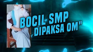 BOCIL VIRAL !! DIPAKSA OM' 🥵