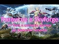 Skyforge. Развитие персонажа, вся важная информация в одном видео!🎮▶️