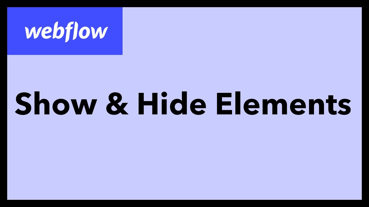 How to hide and unhide things on Webflow website - YouTube