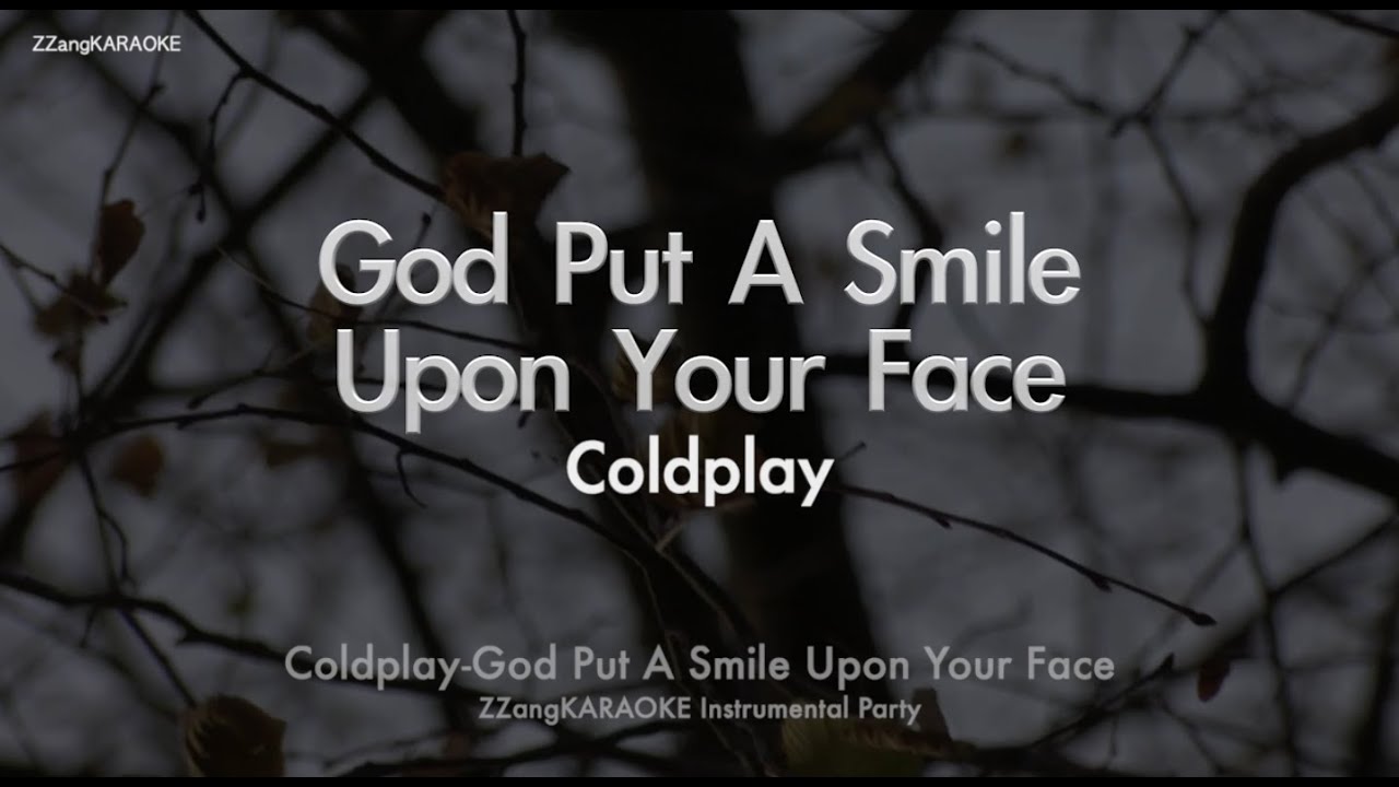 ColdplayGod Put A Smile Upon Your Face (MR/Instrumental/Lyrics Ver