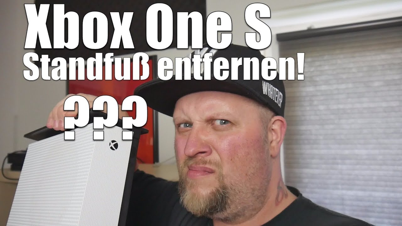 Xbox One S Vertikal Aufstellen Ohne Standfuß Xbox One S Standfuß entfernen | DEUTSCH - YouTube