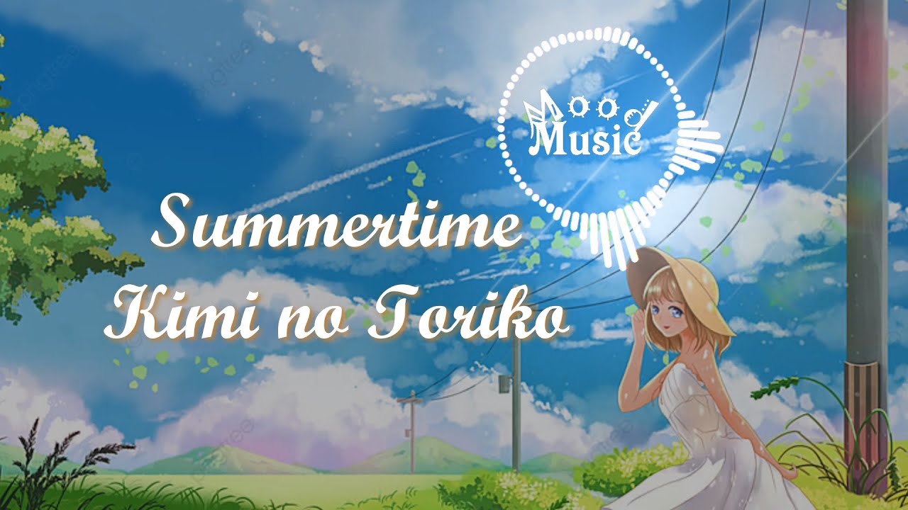 Rizky Ayuba – Summer Time, Kimi No Toriko, キミノトリコ, Romanized Lyrics