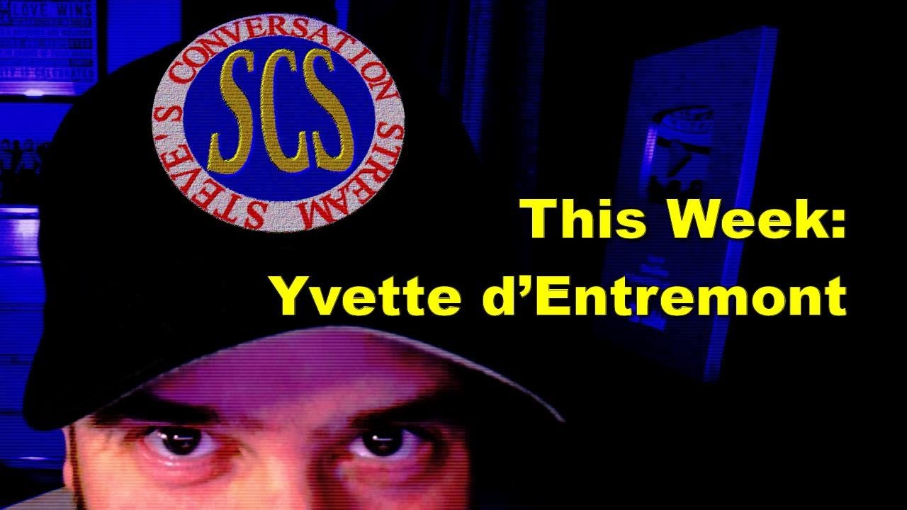 Yvette d’Entremont Coup du Jour Steve's Conversation Stream 9 YouTube