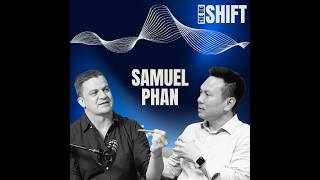 The Big Shift  Podcast with Moritz Kaffsack - Episode 5 with Samuel Phan
